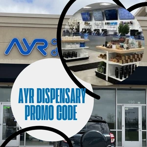 AYR Dispensary Promo Code