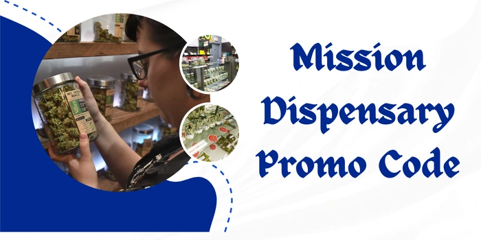 Mission Dispensary Promo Code