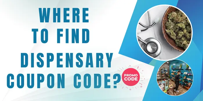 Where to find Dispensary coupon code