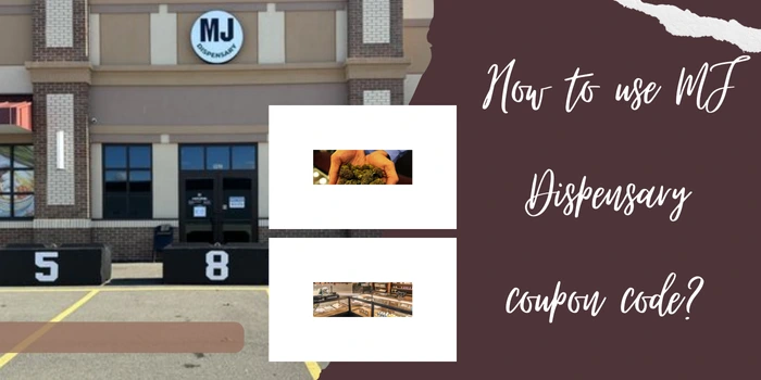 How to use MJ Dispensary coupon code