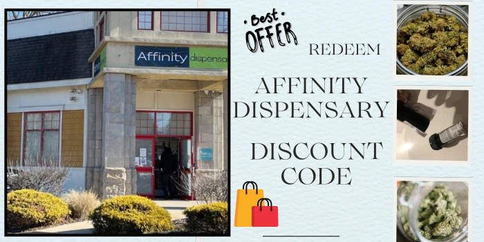 Redeem Affinity dispensary discount code