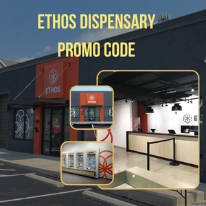 Ethos Dispensary Promo Code