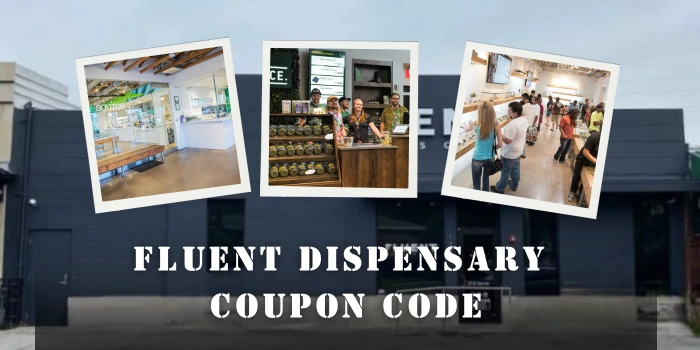 Fluent Dispensary coupon Code