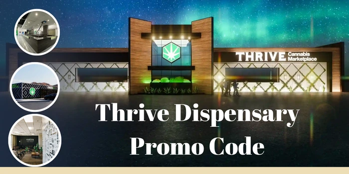 Thrive Dispensary Promo Code