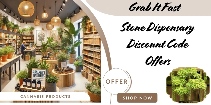 Stone Dispensary Discount Code Offers