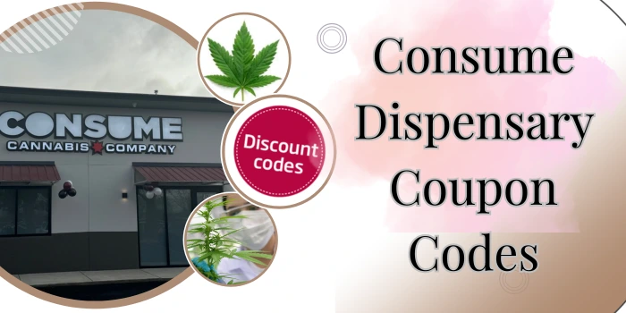 Consume Dispensary Coupon Codes