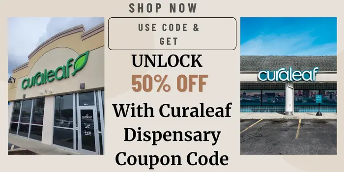 Curaleaf Dispensary Coupon Code