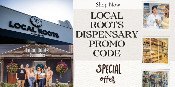 Local Roots Dispensary Promo Code
