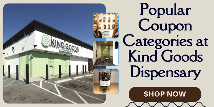 Popular Coupon Categories at Kind Goods Dispensary
