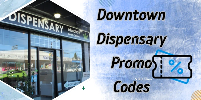 Downtown Dispensary Promo Codes
