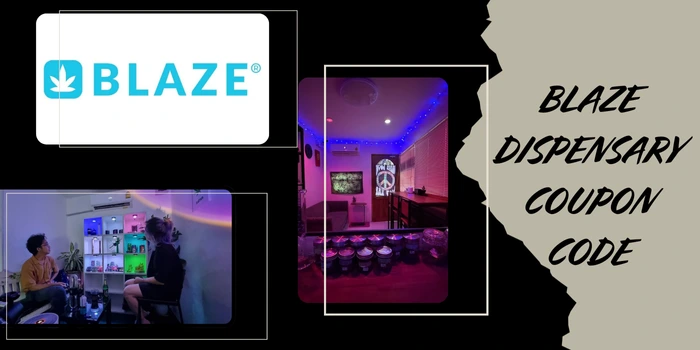 BLAZE DISPENSARY COUPON CODE