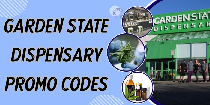 GARDEN STATE DISPENSARY PROMO CODE