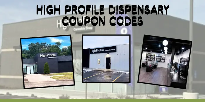 HIGH PROFILE Dispensary coupon Codes