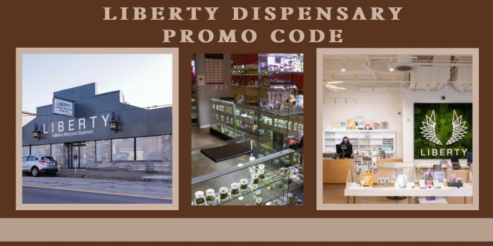 Liberty Dispensary Promo Code