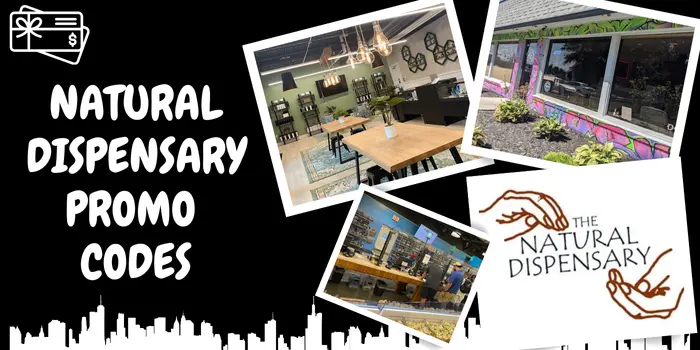 NATURAL DISPENSARY PROMO CODES