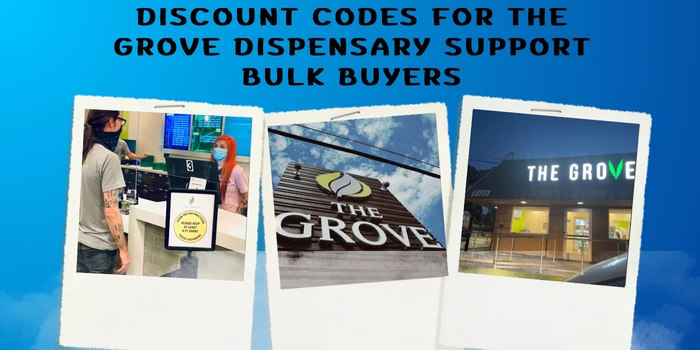 discount codes for the Grove dispensary support bulk buyers