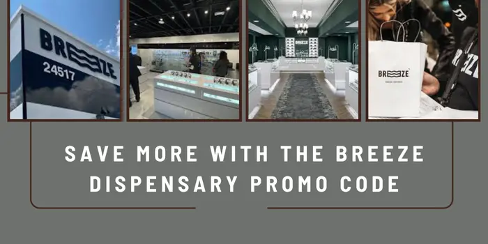save more with the Breeze Dispensary Promo Code