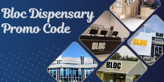 Bloc Dispensary Promo Code
